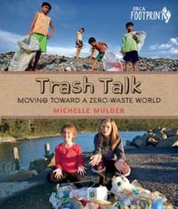 Cover image for Trash Talk: Moving Toward a Zero-Waste World