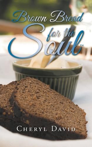 Cover image for Brown Bread for the Soul