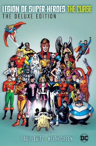 The Legion of Super-Heroes - The Curse Deluxe Edition: (2025 Edition)