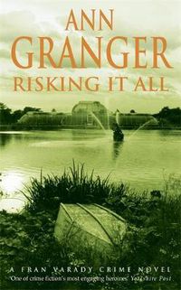 Cover image for Risking It All (Fran Varady 4): A sparky mystery of murder and revelations