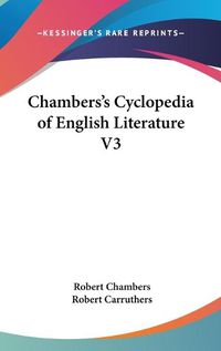 Cover image for Chambers's Cyclopedia of English Literature V3