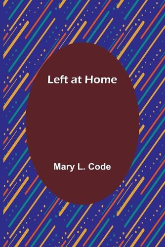 Cover image for Left at Home