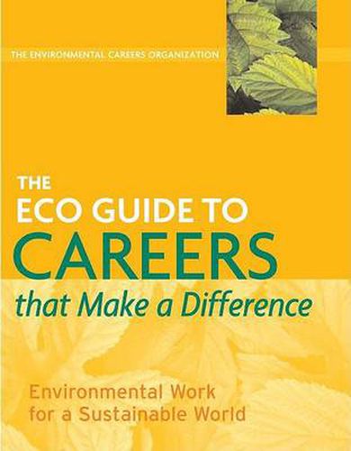 Cover image for The ECO Guide to Careers that Make a Difference: Environmental Work For A Sustainable World