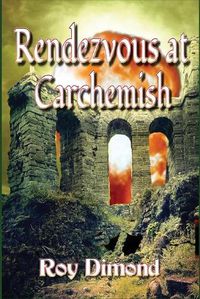 Cover image for Rendezvous at Carchemish