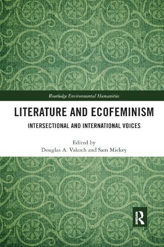 Cover image for Literature and Ecofeminism: Intersectional and International Voices