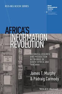 Cover image for Africa's Information Revolution: Technical Regimes and Production Networks in South Africa and Tanzania