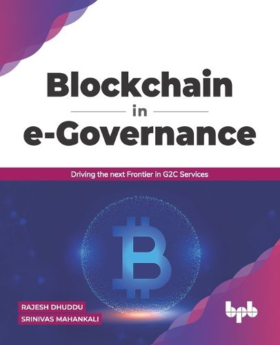 Cover image for Blockchain in e-Governance  Driving the Next Frontier in G2c Services