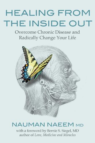 Cover image for Healing from the Inside Out: Overcome Chronic Disease and Radically Change Your Life