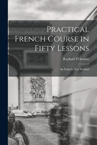 Cover image for Practical French Course in Fifty Lessons