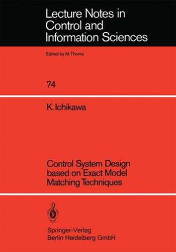 Cover image for Control System Design based on Exact Model Matching Techniques
