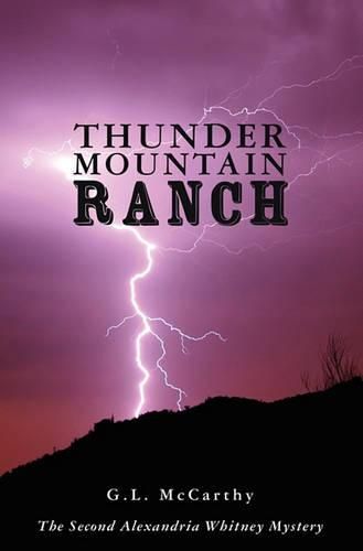 Cover image for Thunder Mountain Ranch: The Second Alexandria Whitney Mystery