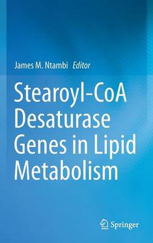 Cover image for Stearoyl-CoA Desaturase Genes in Lipid Metabolism