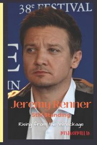 Cover image for Jeremy Renner, Still Standing