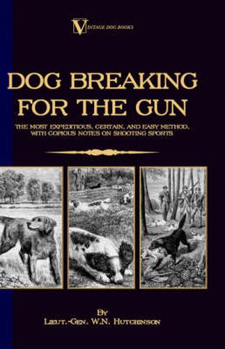 Cover image for Dog Breaking for the Gun