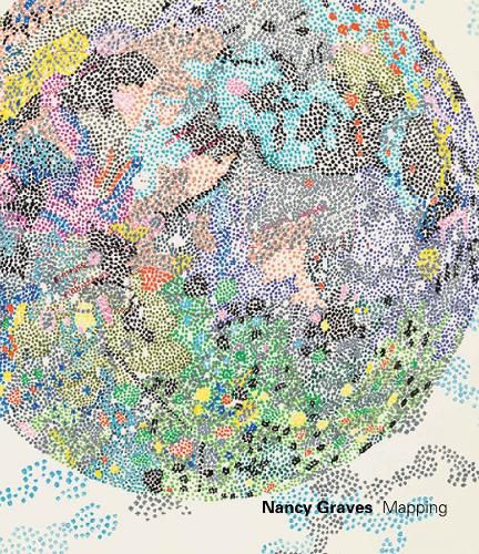 Cover image for Nancy Graves: Mapping