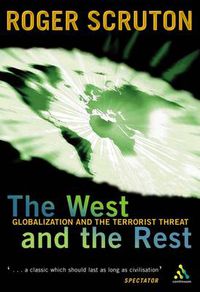 Cover image for West and the Rest: Globalization and the Terrorist Threat
