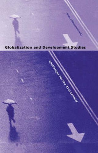 Cover image for Globalization and Development Studies: Challenges for the 21st Century