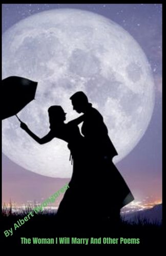 Cover image for The Woman I Will Marry And Other Poems