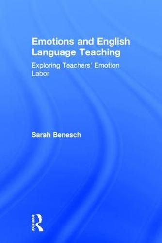 Cover image for Emotions and English Language Teaching: Exploring Teachers' Emotion Labor