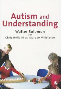 Cover image for Autism and Understanding: The Waldon Approach to Child Development