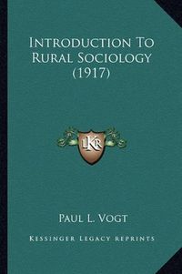 Cover image for Introduction to Rural Sociology (1917)