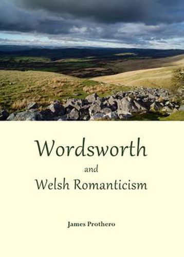 Cover image for Wordsworth and Welsh Romanticism