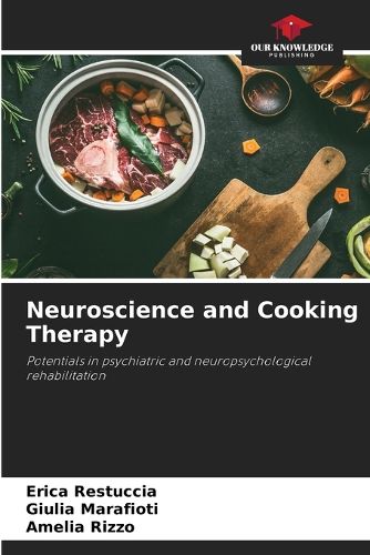 Cover image for Neuroscience and Cooking Therapy