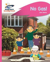 Cover image for Reading Planet - No Gas! - Pink A: Rocket Phonics