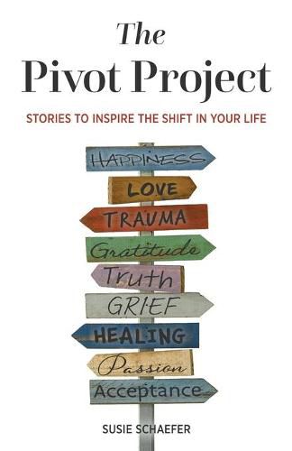 Cover image for The Pivot Project: Stories to Inspire the Shift in Your Life