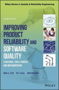 Cover image for Improving Product Reliability and Software Quality - Strategies, Tools, Process and Implementation 2e