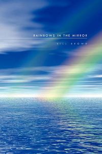 Cover image for Rainbows in the Mirror