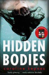 Cover image for Hidden Bodies: The sequel to Netflix smash hit YOU