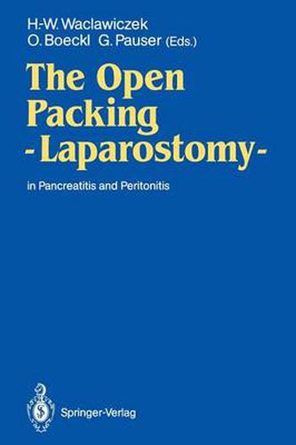 Cover image for The Open Packing - Laparostomy -: In Pancreatitis and Peritonitis