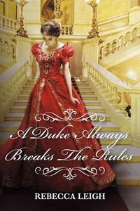 Cover image for A Duke Always Breaks The Rules