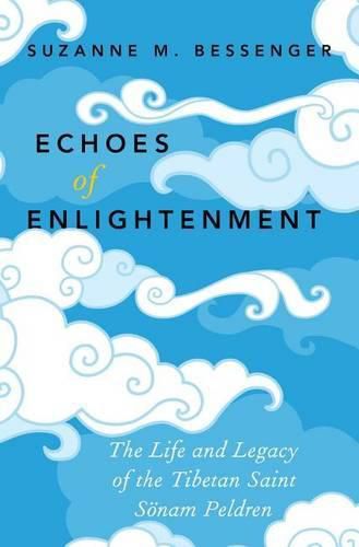 Cover image for Echoes of Enlightenment: The Life and Legacy of Sonam Peldren