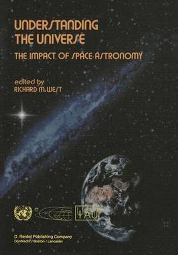 Cover image for Understanding the Universe: The Impact of Space Astronomy