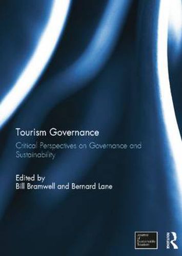 Cover image for Tourism Governance: Critical Perspectives on Governance and Sustainability