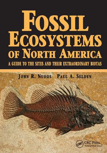 Fossil Ecosystems of North America: A Guide to the Sites and their Extraordinary Biotas