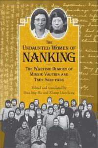 Cover image for The Undaunted Women of Nanking