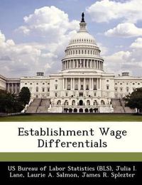 Cover image for Establishment Wage Differentials
