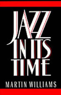 Cover image for Jazz in Its Time