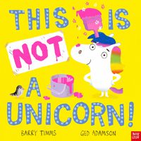 Cover image for This is NOT a Unicorn!