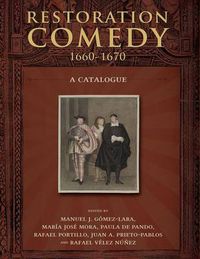 Cover image for Restoration Comedy, 1660-1670: A Catalogue