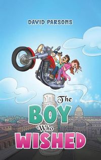 Cover image for The Boy Who Wished