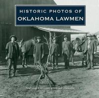 Cover image for Historic Photos of Oklahoma Lawmen