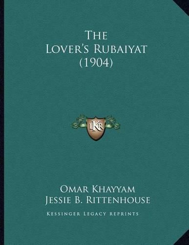 Cover image for The Lover's Rubaiyat (1904)