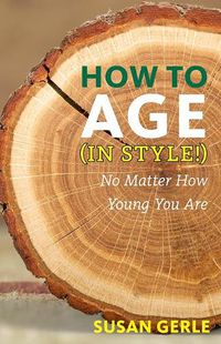 Cover image for How to Age in Style!