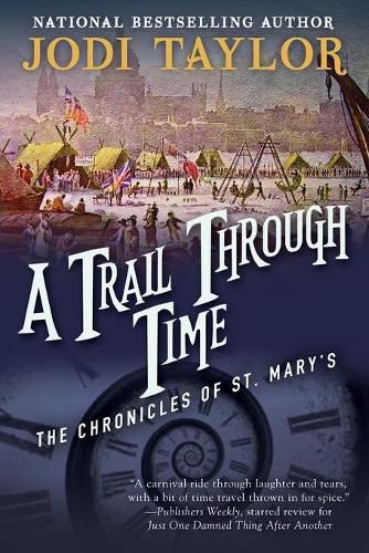 A Trail Through Time: The Chronicles of St. Mary's Book Four