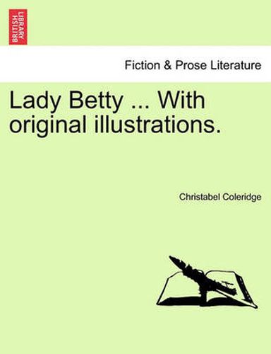 Cover image for Lady Betty ... with Original Illustrations.