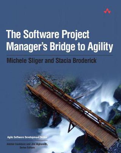 Cover image for Software Project Manager's Bridge to Agility, The